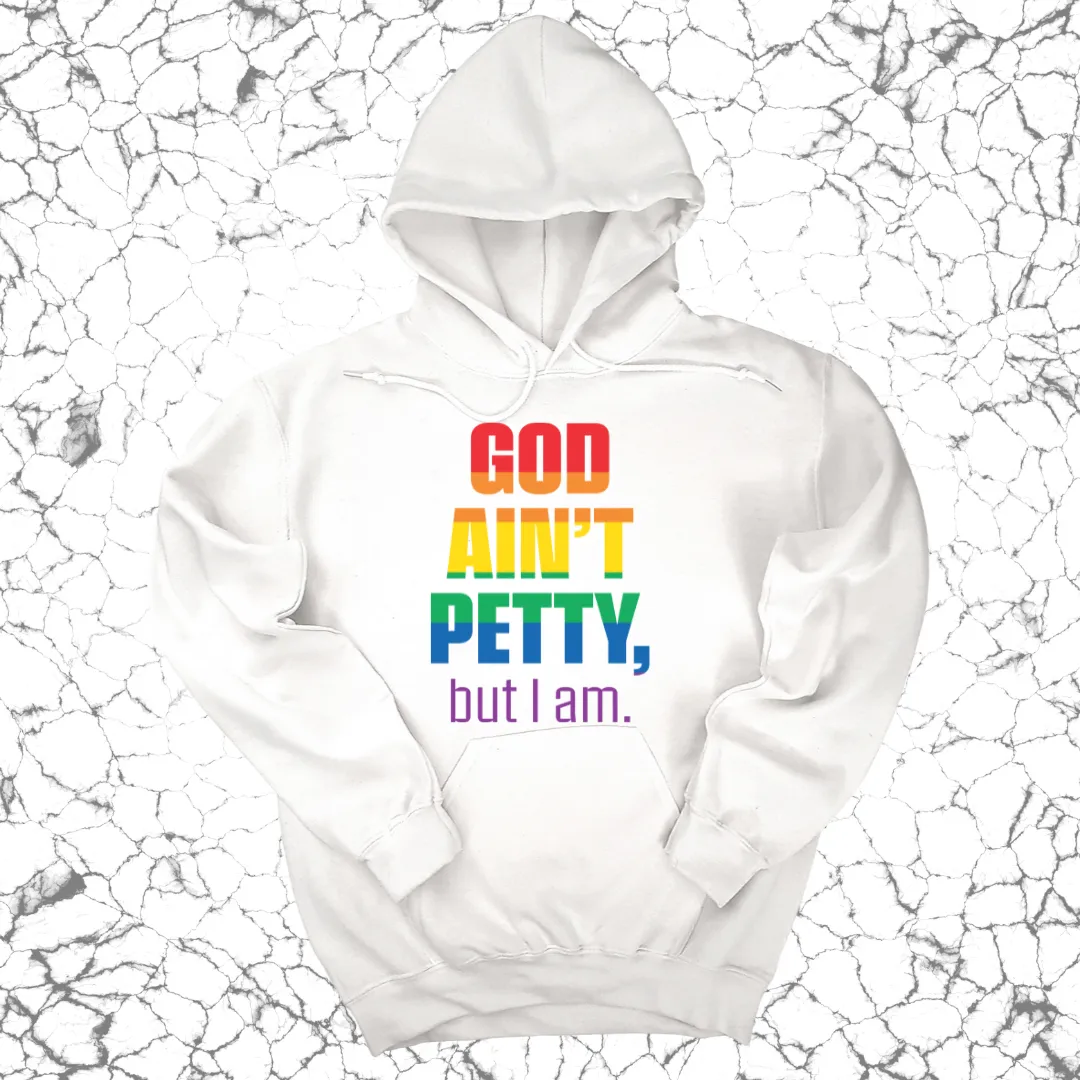 God Ain't Petty UNISEX HOODIE