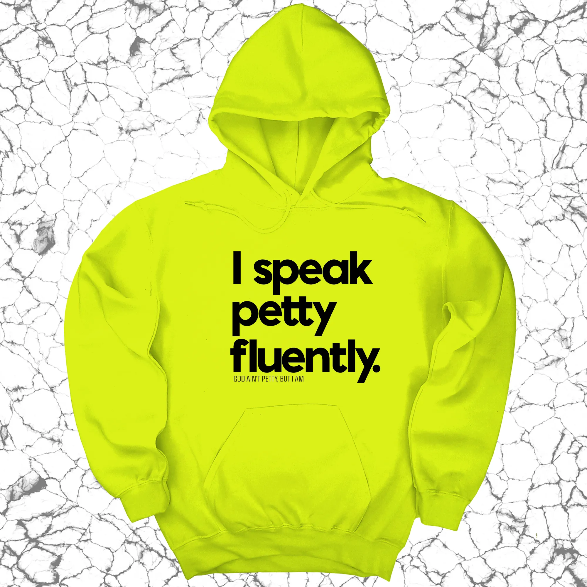 I speak petty fluently Unisex Hoodie