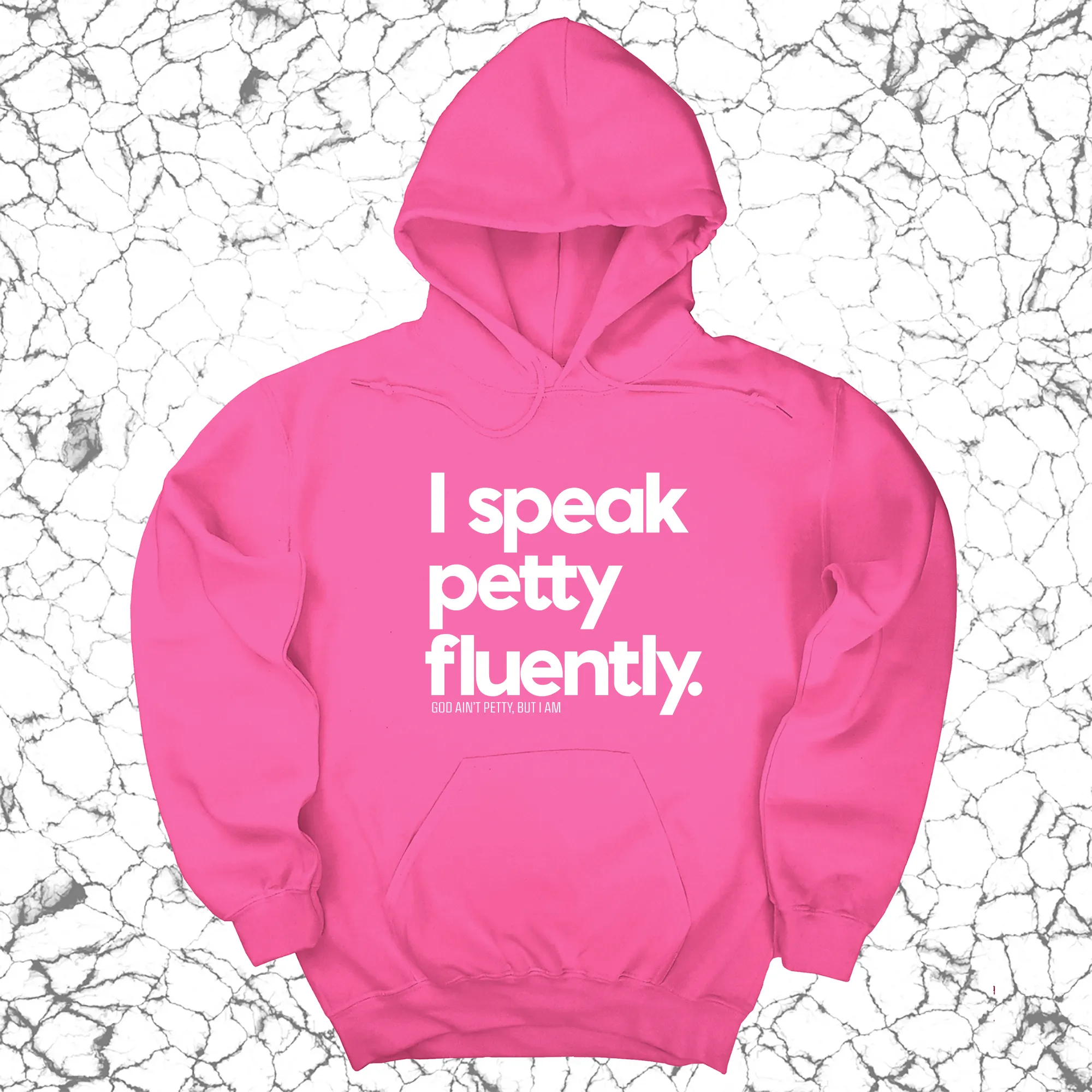 I speak petty fluently Unisex Hoodie