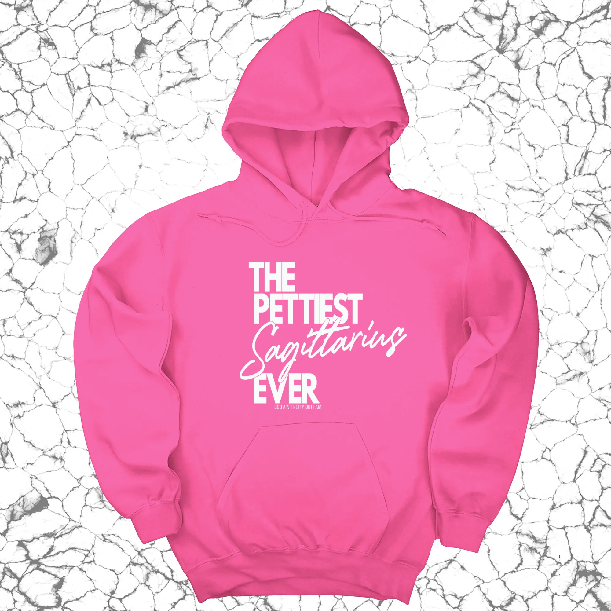 The Pettiest Sagittarius Ever Unisex Hoodie