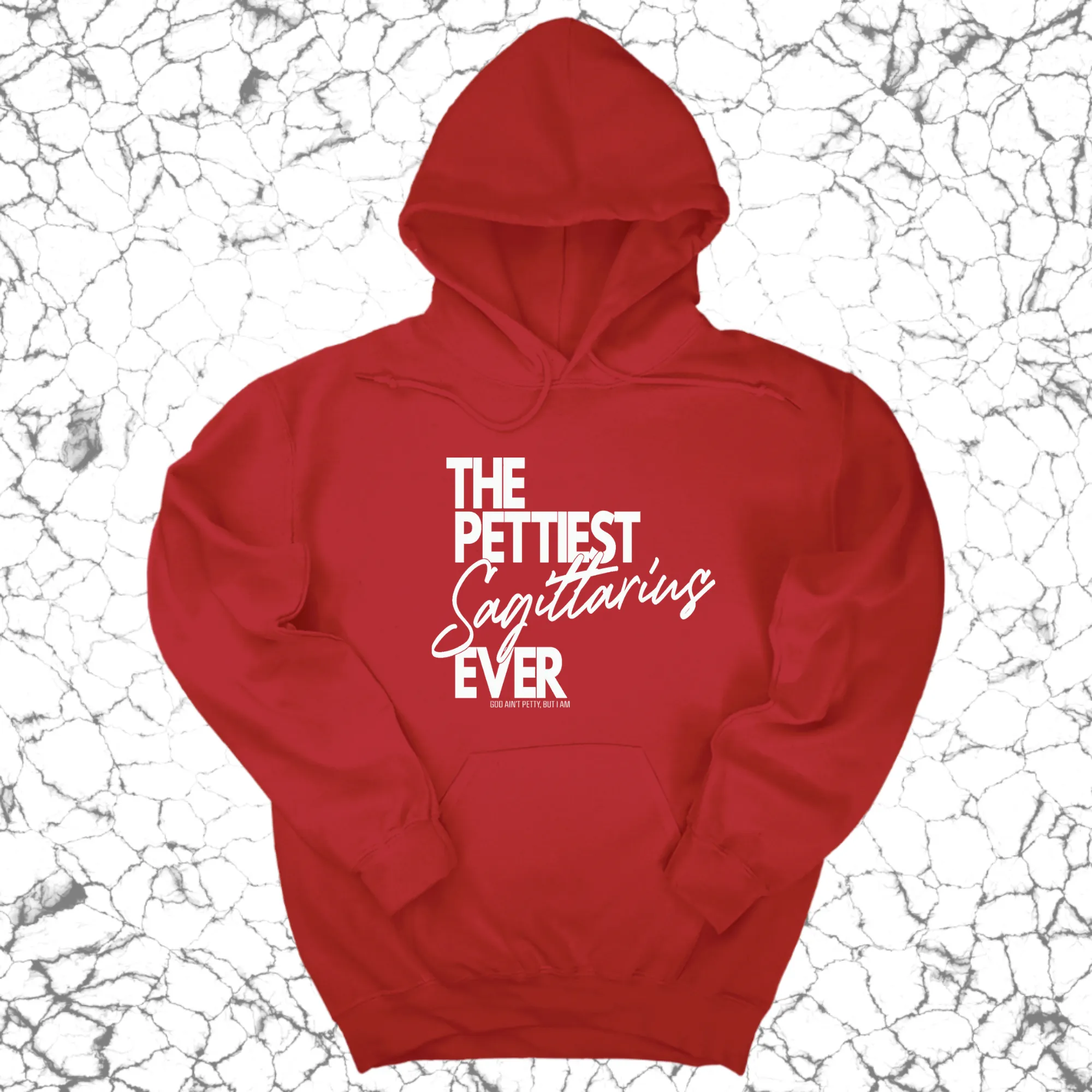 The Pettiest Sagittarius Ever Unisex Hoodie