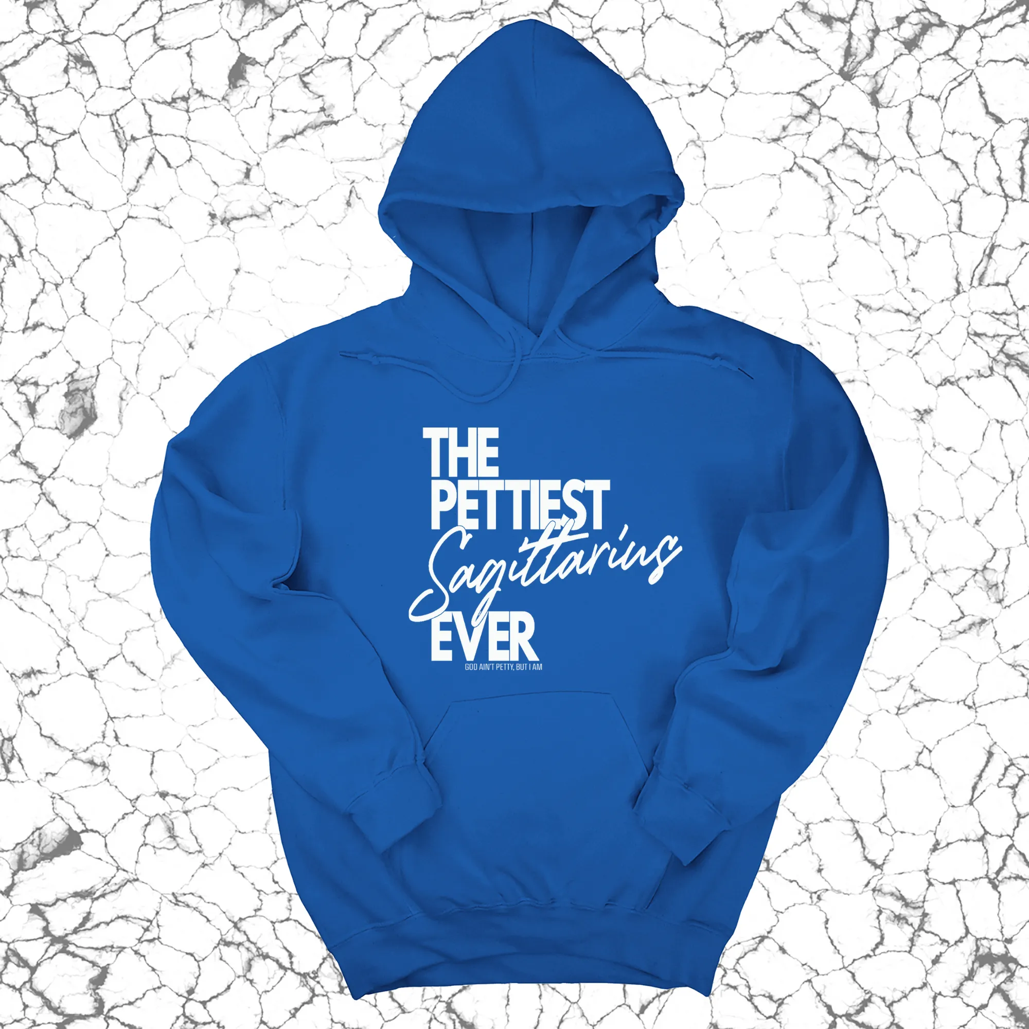 The Pettiest Sagittarius Ever Unisex Hoodie