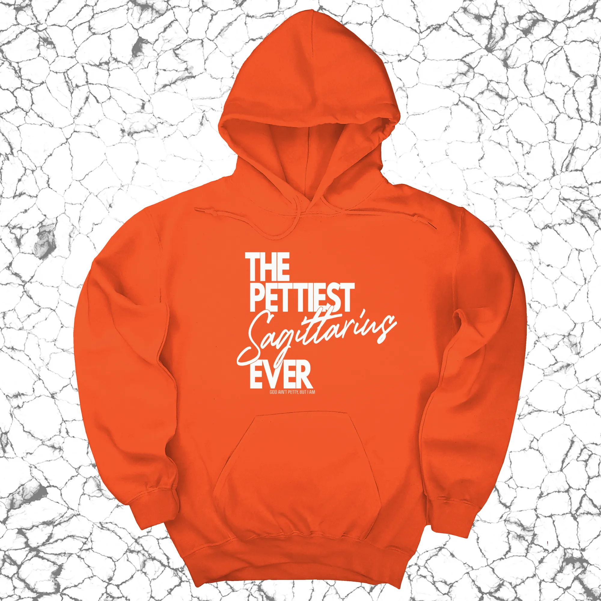 The Pettiest Sagittarius Ever Unisex Hoodie